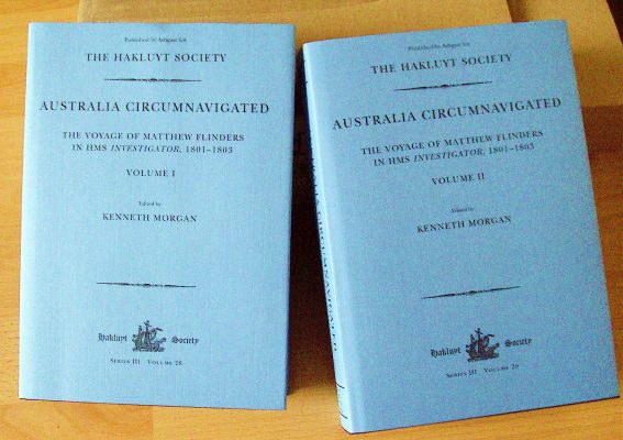 Flinders Two Volumes Australia Circumnavigated: The Voyage of Matthew Flinders in HMS Investigator, 1801-1803. Ed. Kenneth Morgan. Works Issued by the Hakluyt Society, Third Series, Vols. 28-29 (2015).