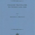 English Travellers to Venice by Michael G. Brennan